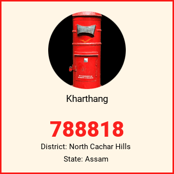 Kharthang pin code, district North Cachar Hills in Assam