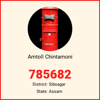 Amtoll Chintamoni pin code, district Sibsagar in Assam