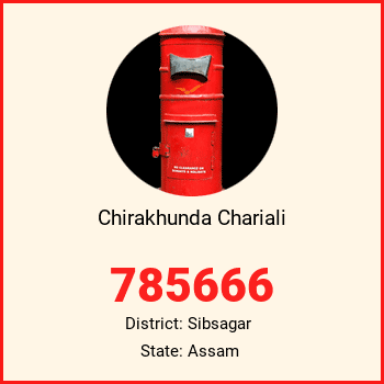 Chirakhunda Chariali pin code, district Sibsagar in Assam