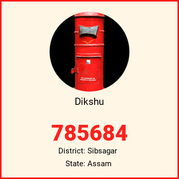 Dikshu pin code, district Sibsagar in Assam