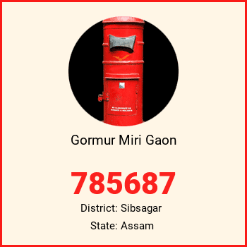 Gormur Miri Gaon pin code, district Sibsagar in Assam