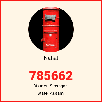 Nahat pin code, district Sibsagar in Assam