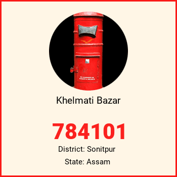 Khelmati Bazar pin code, district Sonitpur in Assam