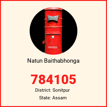 Natun Baithabhonga pin code, district Sonitpur in Assam