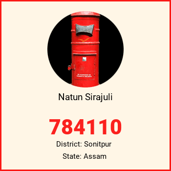 Natun Sirajuli pin code, district Sonitpur in Assam