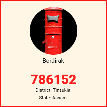 Bordirak pin code, district Tinsukia in Assam