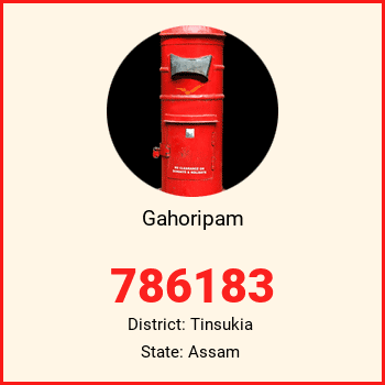Gahoripam pin code, district Tinsukia in Assam