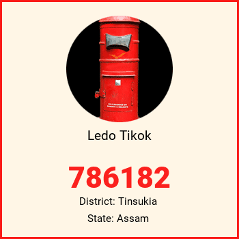 Ledo Tikok pin code, district Tinsukia in Assam