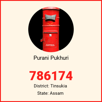 Purani Pukhuri pin code, district Tinsukia in Assam