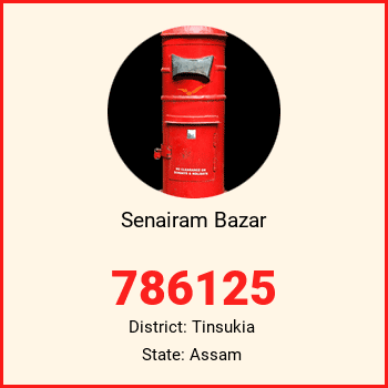 Senairam Bazar pin code, district Tinsukia in Assam