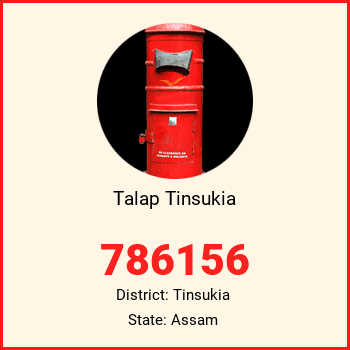 Talap Tinsukia pin code, district Tinsukia in Assam