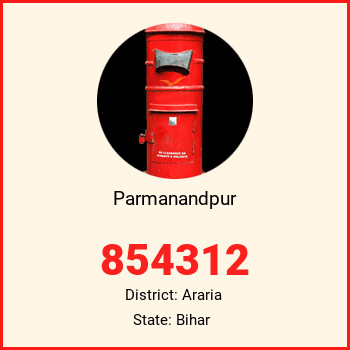 Parmanandpur pin code, district Araria in Bihar