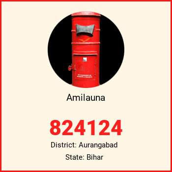 Amilauna pin code, district Aurangabad in Bihar