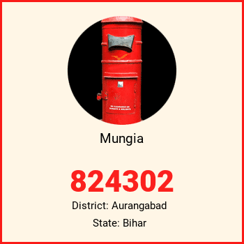 Mungia pin code, district Aurangabad in Bihar