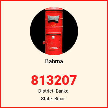 Bahrna pin code, district Banka in Bihar
