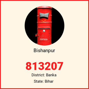 Bishanpur pin code, district Banka in Bihar