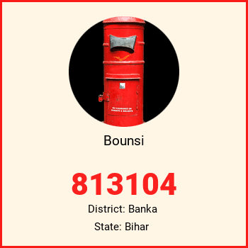 Bounsi pin code, district Banka in Bihar