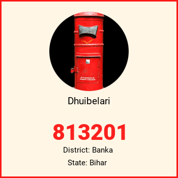 Dhuibelari pin code, district Banka in Bihar