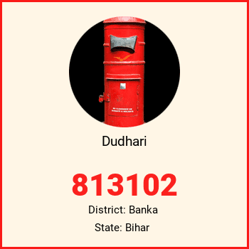 Dudhari pin code, district Banka in Bihar