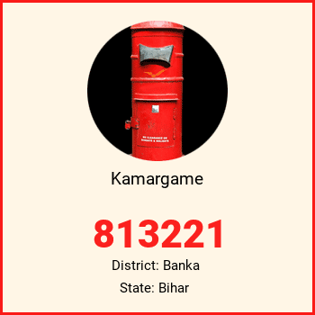 Kamargame pin code, district Banka in Bihar