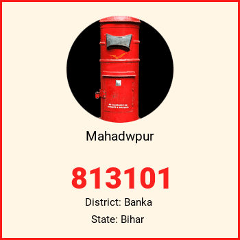 Mahadwpur pin code, district Banka in Bihar