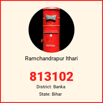 Ramchandrapur Ithari pin code, district Banka in Bihar