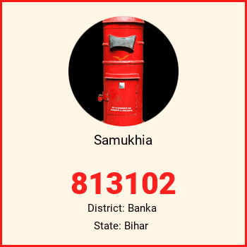Samukhia pin code, district Banka in Bihar