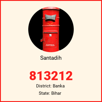 Santadih pin code, district Banka in Bihar