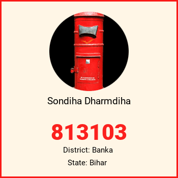Sondiha Dharmdiha pin code, district Banka in Bihar