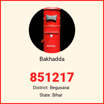 Bakhadda pin code, district Begusarai in Bihar