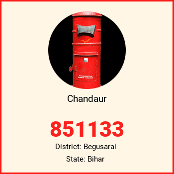 Chandaur pin code, district Begusarai in Bihar