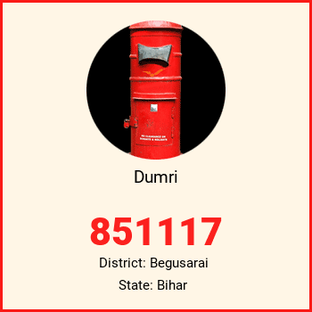 Dumri pin code, district Begusarai in Bihar