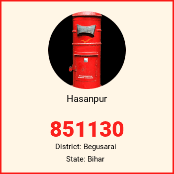 Hasanpur pin code, district Begusarai in Bihar