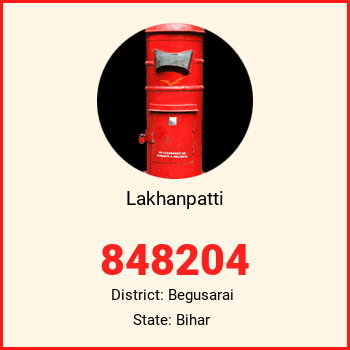Lakhanpatti pin code, district Begusarai in Bihar