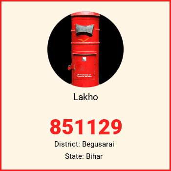 Lakho pin code, district Begusarai in Bihar