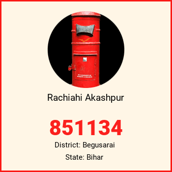 Rachiahi Akashpur pin code, district Begusarai in Bihar