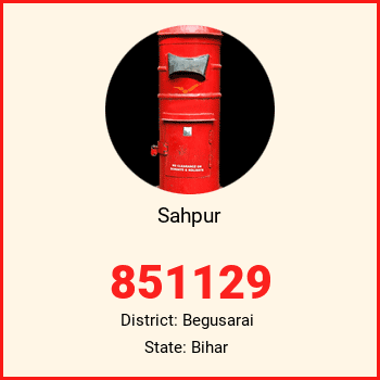 Sahpur pin code, district Begusarai in Bihar