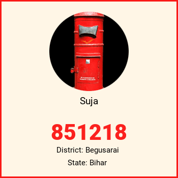 Suja pin code, district Begusarai in Bihar