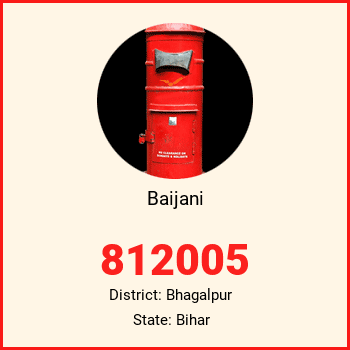 Baijani pin code, district Bhagalpur in Bihar