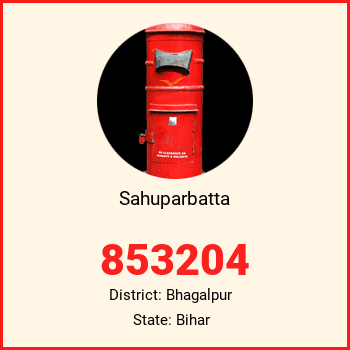 Sahuparbatta pin code, district Bhagalpur in Bihar