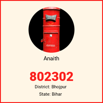 Anaith pin code, district Bhojpur in Bihar