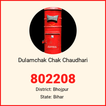 Dulamchak Chak Chaudhari pin code, district Bhojpur in Bihar