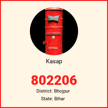 Kasap pin code, district Bhojpur in Bihar