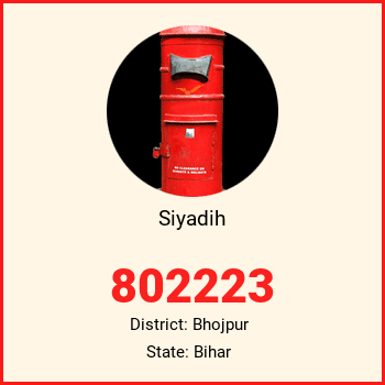Siyadih pin code, district Bhojpur in Bihar