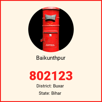 Baikunthpur pin code, district Buxar in Bihar