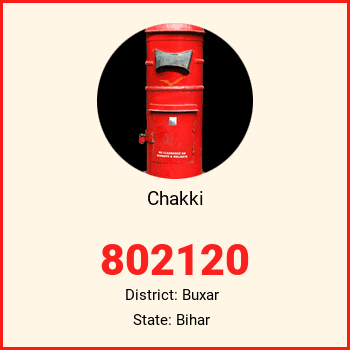 Chakki pin code, district Buxar in Bihar