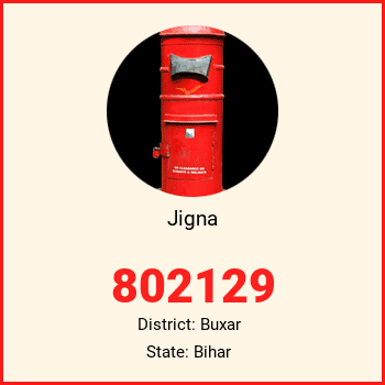 Jigna pin code, district Buxar in Bihar