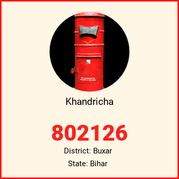 Khandricha pin code, district Buxar in Bihar