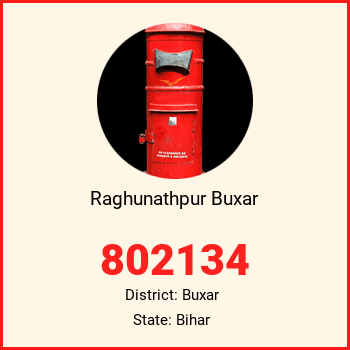 Raghunathpur Buxar pin code, district Buxar in Bihar