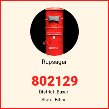 Rupsagar pin code, district Buxar in Bihar